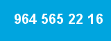 964 565 22 16